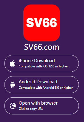 Anh em chọn link tải app SV66 xuống máy