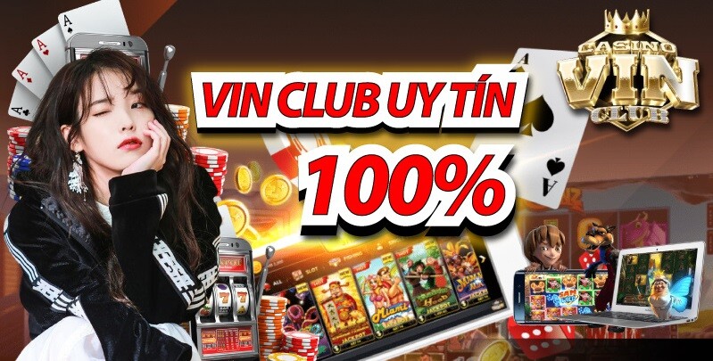 Vin Club - Cổng game đẳng cấp, uy tín số 1 thị trường Châu Á 6 Tìm hiểu về thiên đường game bài đổi thưởng số 1 Châu Á - Vin Club
