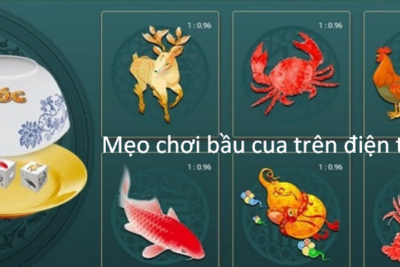 Top 5 mẹo chơi bầu cua trên điện thoại hay nhất 2025