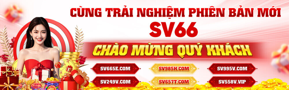 SV66 - Trang Chủ Nhà Cái SV66.COM Uy Tín 2025 14 Link vào nhà cái SV66 không bị chặn